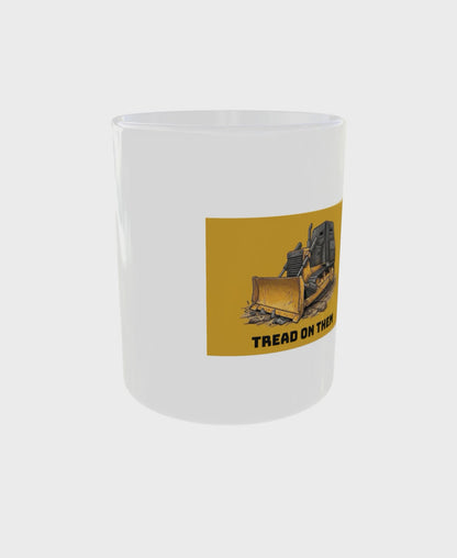 Tread On Them - Coffee mug